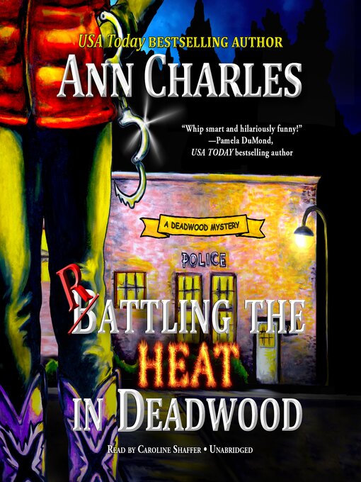 Title details for Rattling the Heat in Deadwood by Ann Charles - Available